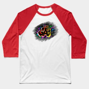 "I Am Gay" Graffiti Tag Baseball T-Shirt